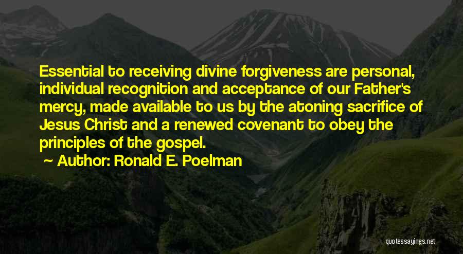 Acceptance And Forgiveness Quotes By Ronald E. Poelman