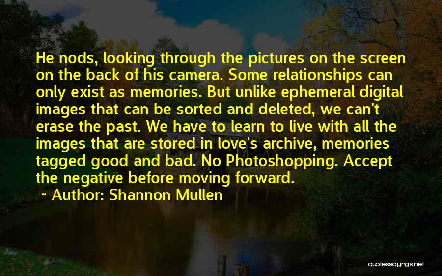 Acceptance And Forgiveness Quotes By Shannon Mullen