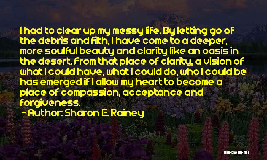 Acceptance And Forgiveness Quotes By Sharon E. Rainey