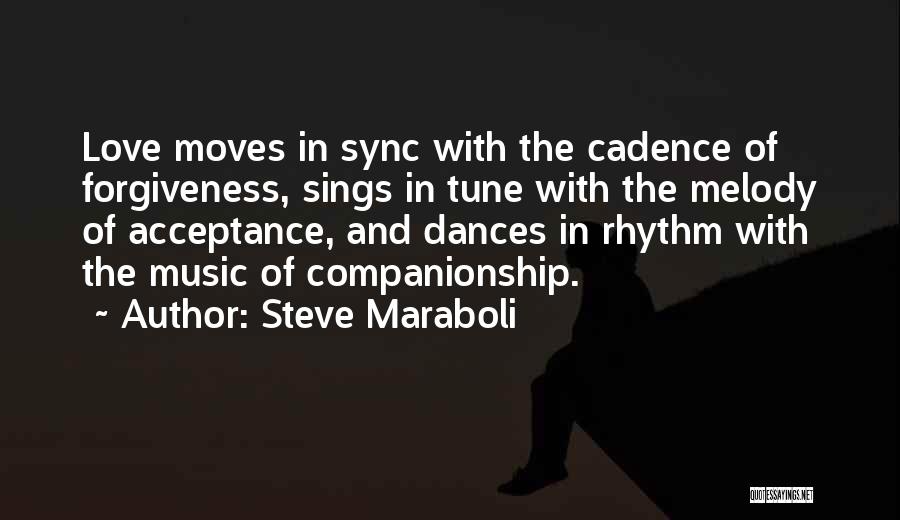 Acceptance And Forgiveness Quotes By Steve Maraboli