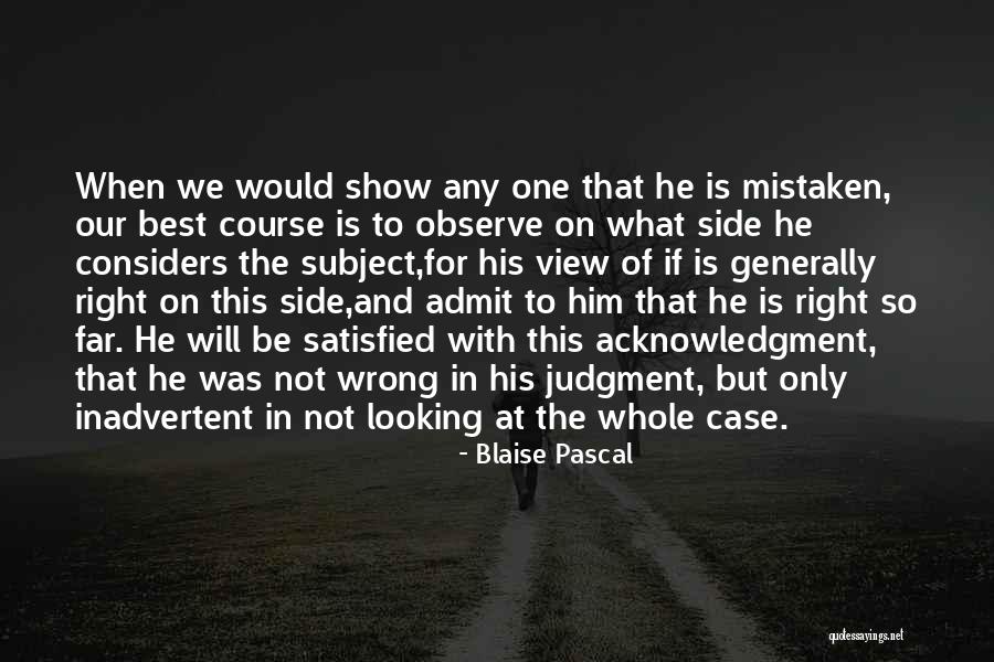 Acceptance And Inclusivity Quotes By Blaise Pascal Acceptance And Inclusivity Quotes By Blaise Pascal