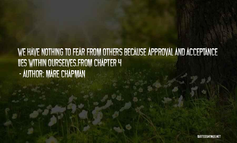 Acceptance From Others Quotes By Mare Chapman