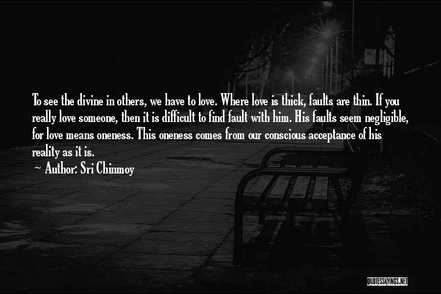 Acceptance From Others Quotes By Sri Chinmoy