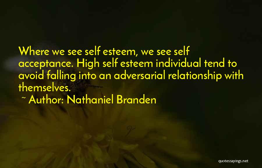 Acceptance In A Relationship Quotes By Nathaniel Branden