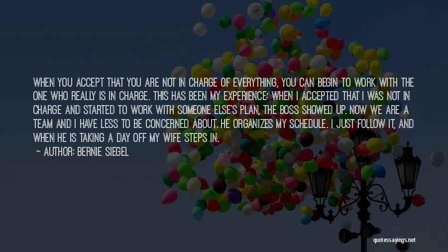 Acceptance Now Quotes By Bernie Siegel