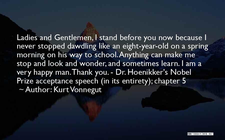 Acceptance Now Quotes By Kurt Vonnegut