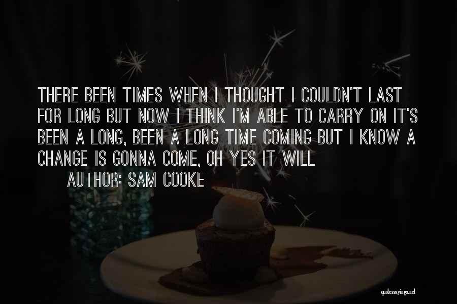 Acceptance Now Quotes By Sam Cooke