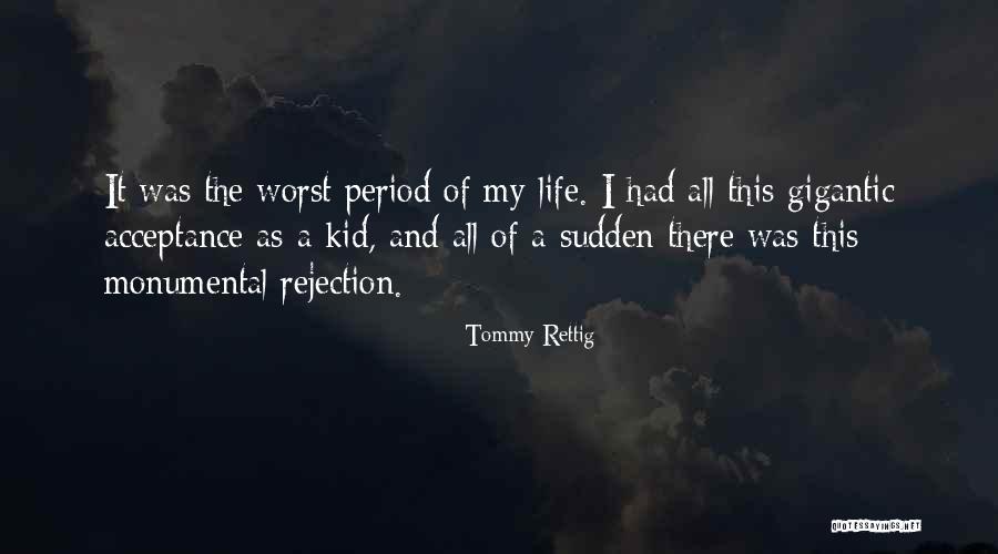 Acceptance Of All Quotes By Tommy Rettig Acceptance Of All Quotes By Tommy Rettig