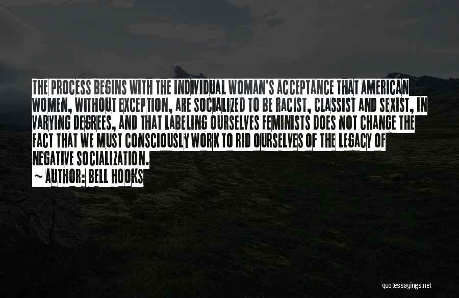 Acceptance Of Change Quotes By Bell Hooks