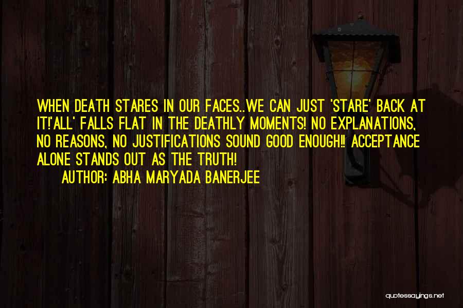 Acceptance Of Death Quotes By Abha Maryada Banerjee