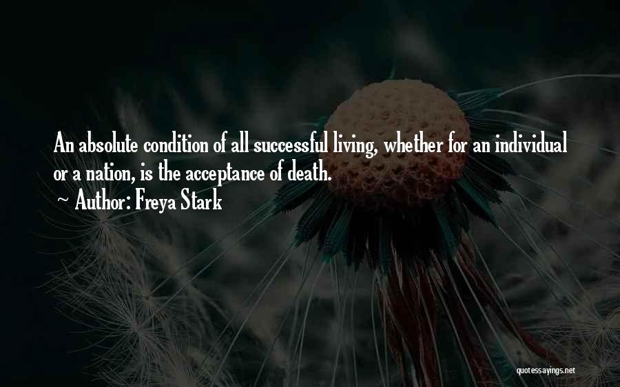 Acceptance Of Death Quotes By Freya Stark