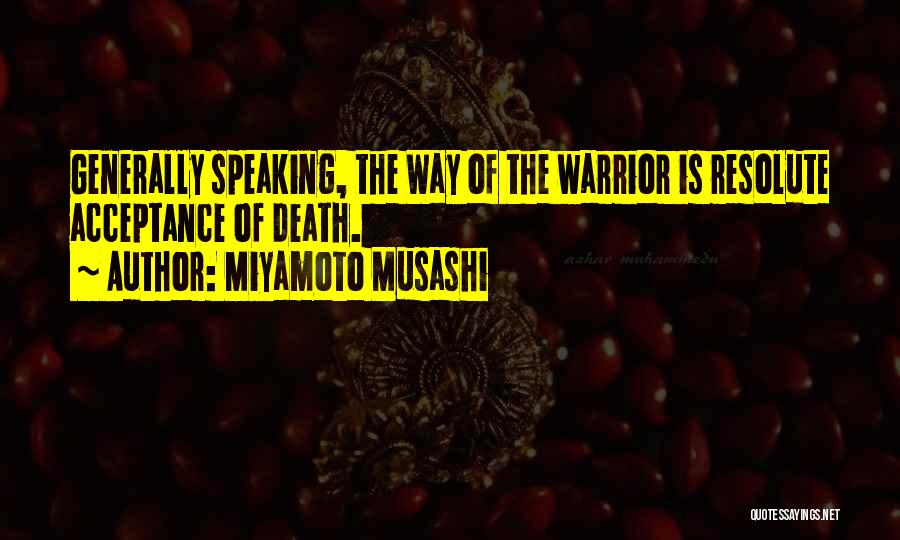 Acceptance Of Death Quotes By Miyamoto Musashi