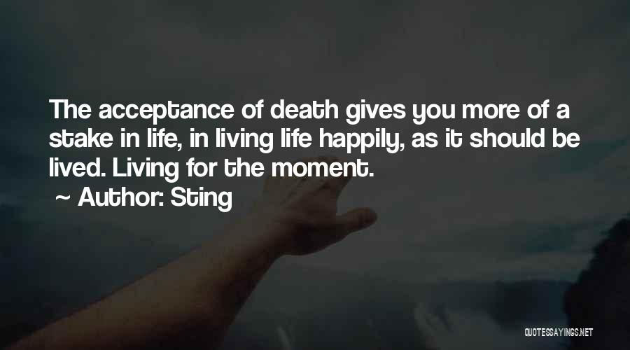 Acceptance Of Death Quotes By Sting