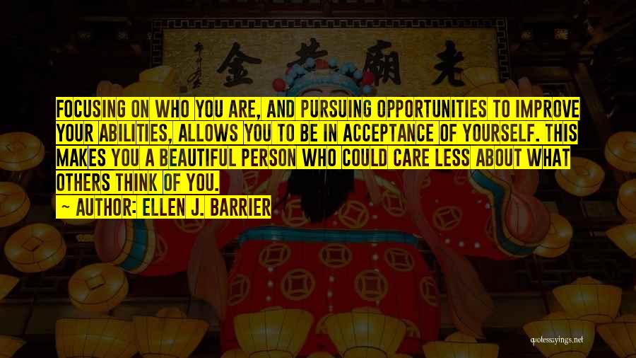 Acceptance Of Self Quotes By Ellen J. Barrier