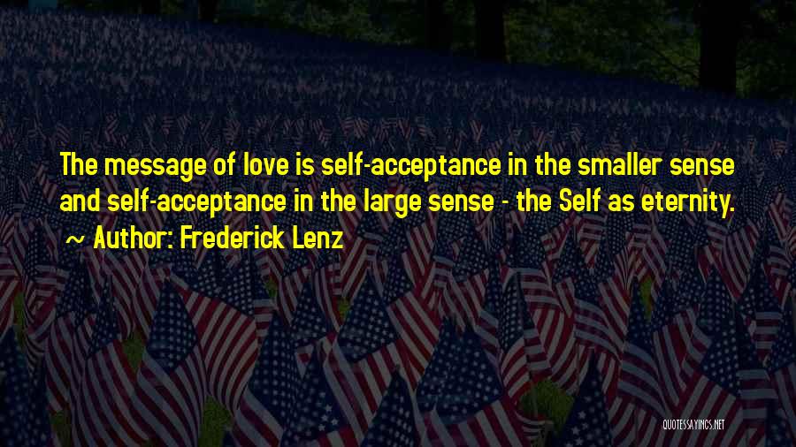 Acceptance Of Self Quotes By Frederick Lenz