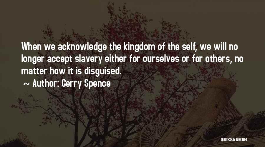 Acceptance Of Self Quotes By Gerry Spence