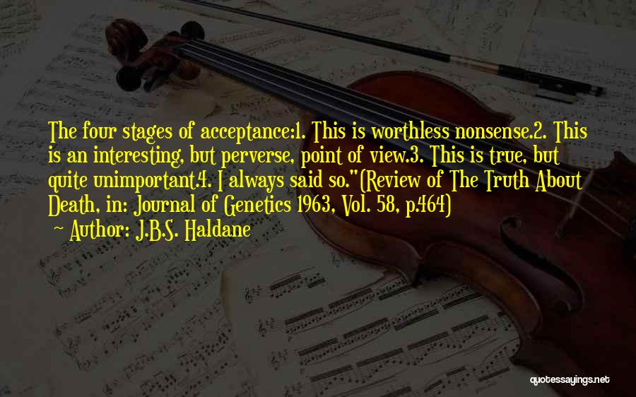 Acceptance Of Self Quotes By J.B.S. Haldane