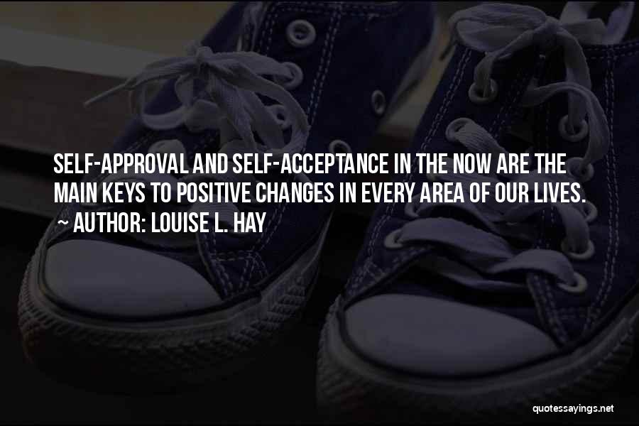 Acceptance Of Self Quotes By Louise L. Hay