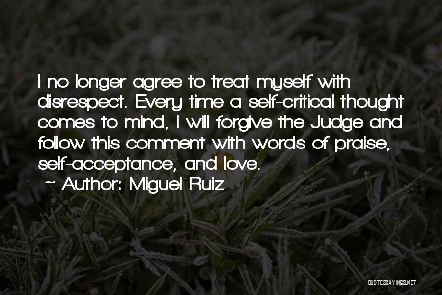 Acceptance Of Self Quotes By Miguel Ruiz