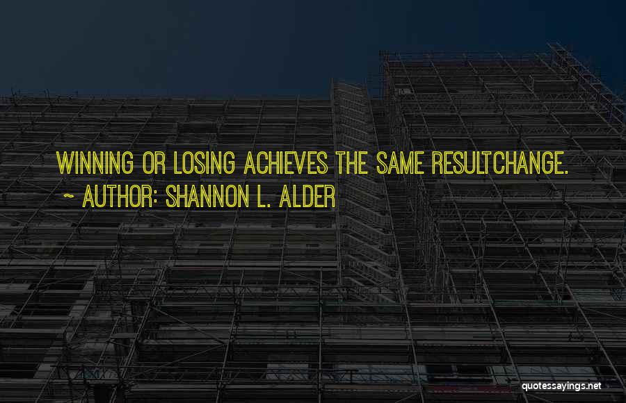 Acceptance Of Self Quotes By Shannon L. Alder