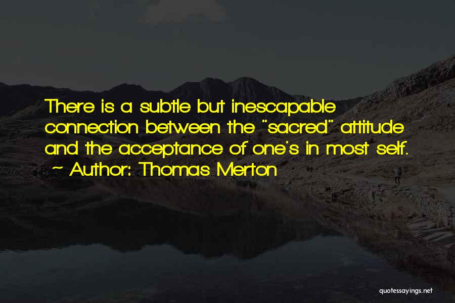 Acceptance Of Self Quotes By Thomas Merton