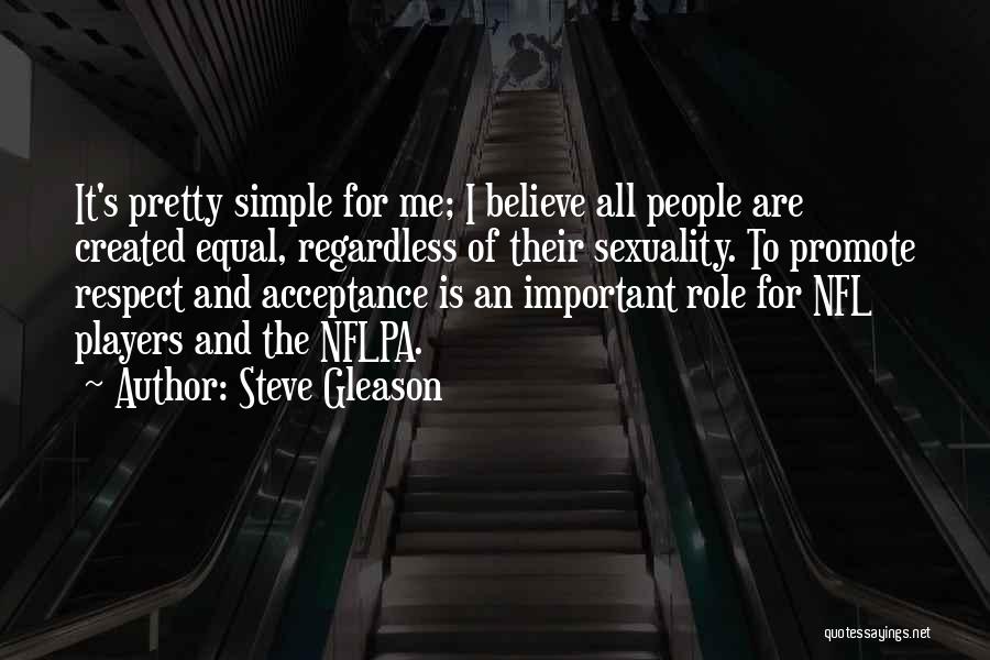 Acceptance Of Sexuality Quotes By Steve Gleason