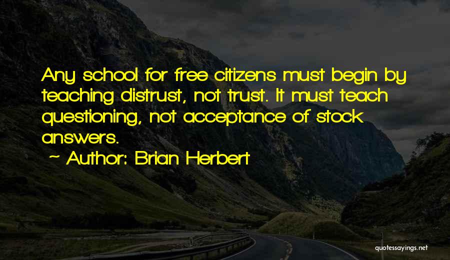 Acceptance Quotes By Brian Herbert