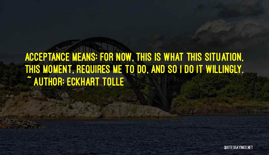 Acceptance Quotes By Eckhart Tolle