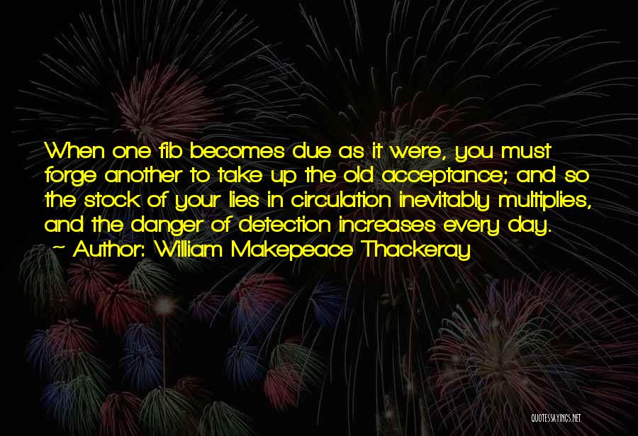 Acceptance Quotes By William Makepeace Thackeray