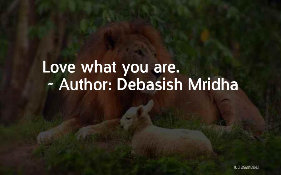 Acceptance Quotes Quotes By Debasish Mridha