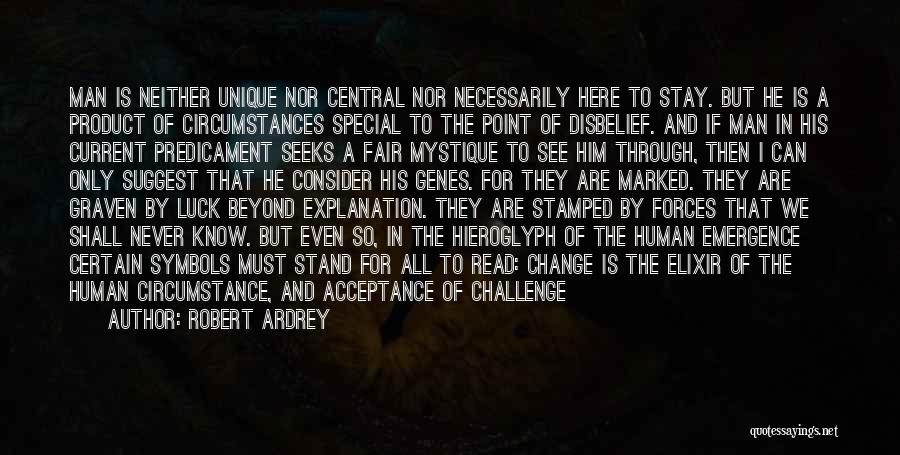 Acceptance Quotes Quotes By Robert Ardrey