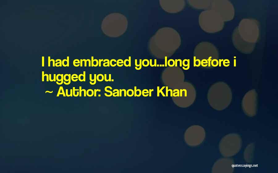 Acceptance Quotes Quotes By Sanober Khan