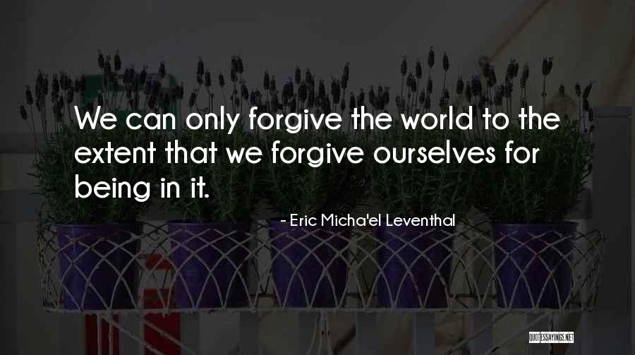 Acceptance Self Love Quotes By Eric Micha'el Leventhal