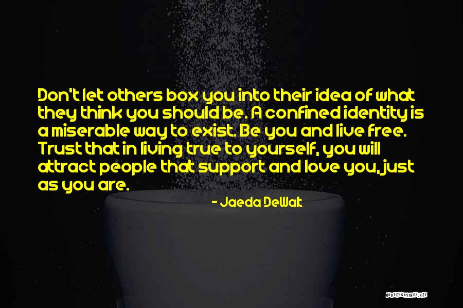 Acceptance Self Love Quotes By Jaeda DeWalt