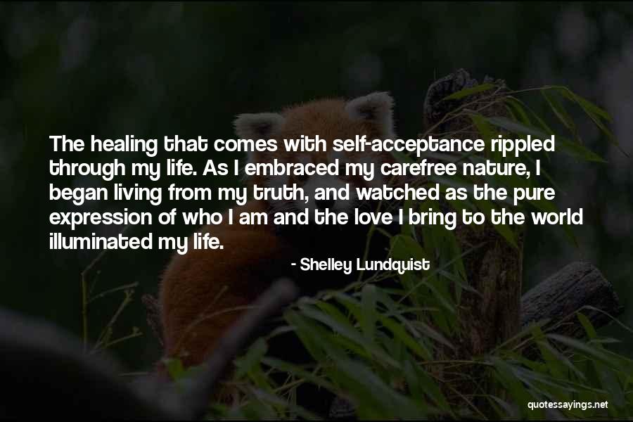 Acceptance Self Love Quotes By Shelley Lundquist