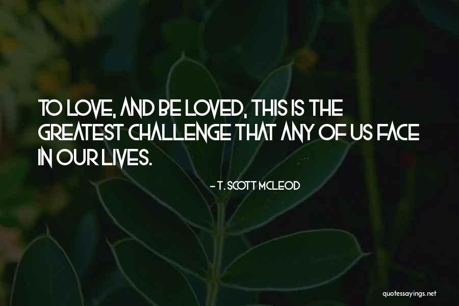 Acceptance Self Love Quotes By T. Scott McLeod