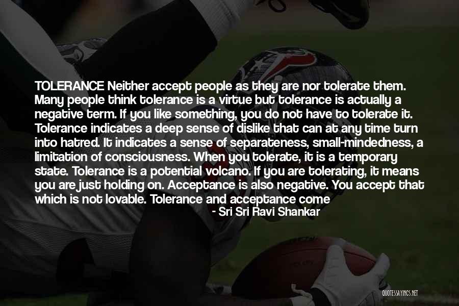 Acceptance Without Judgment Quotes By Sri Sri Ravi Shankar Acceptance Without Judgment Quotes By Sri Sri Ravi Shankar