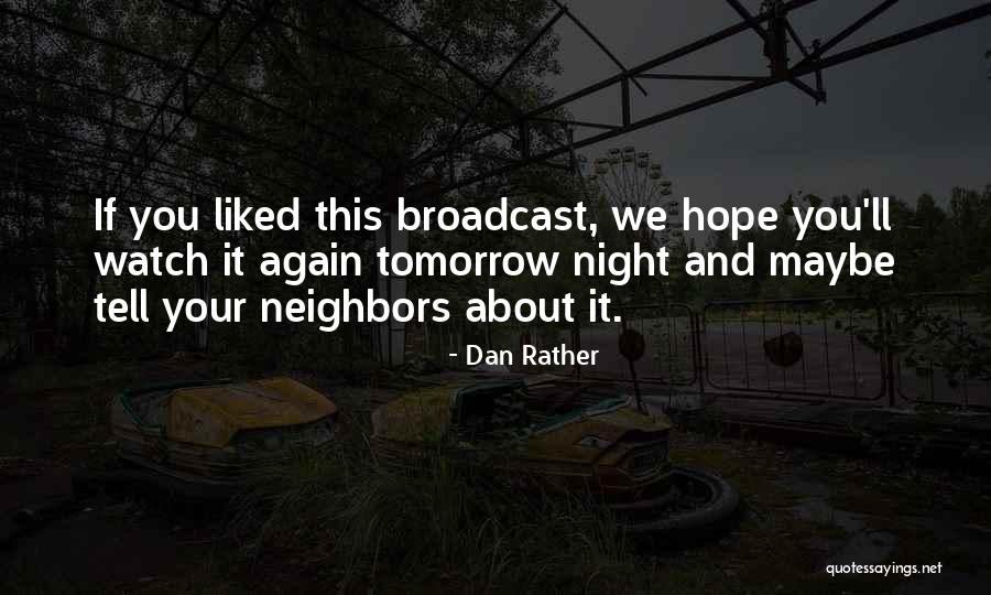 Accepted By Field Quotes By Dan Rather Accepted By Field Quotes By Dan Rather