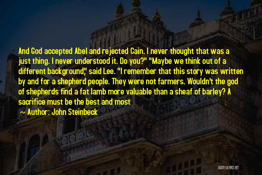 Accepted By God Quotes By John Steinbeck