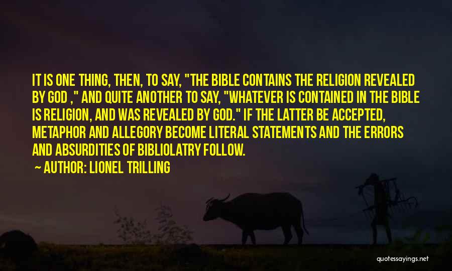 Accepted By God Quotes By Lionel Trilling