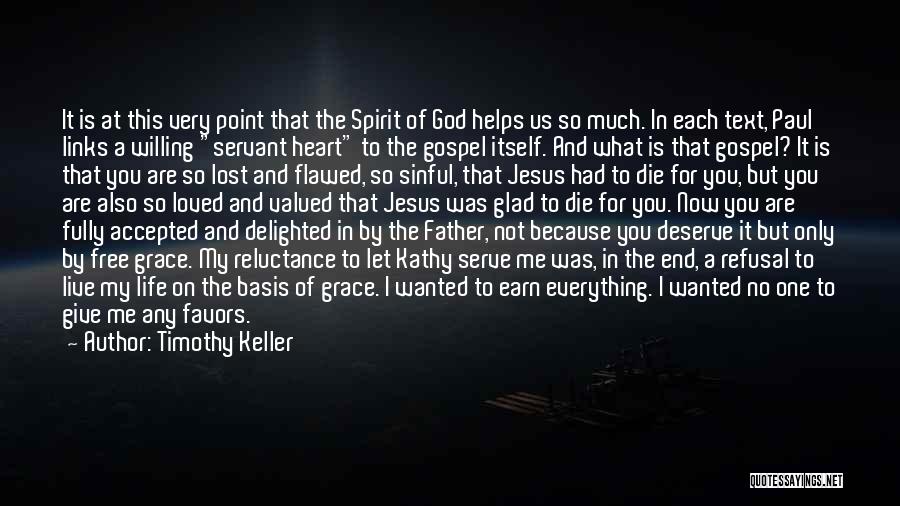 Accepted By God Quotes By Timothy Keller
