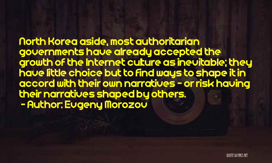 Accepted By Others Quotes By Evgeny Morozov