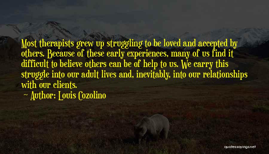 Accepted By Others Quotes By Louis Cozolino