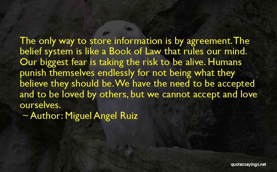 Accepted By Others Quotes By Miguel Angel Ruiz