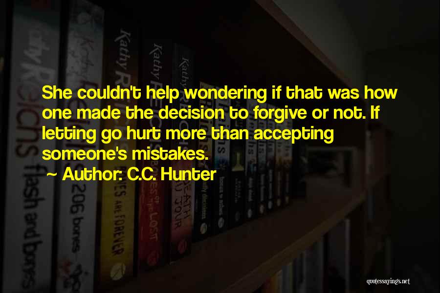 Accepting And Letting Go Quotes By C.C. Hunter