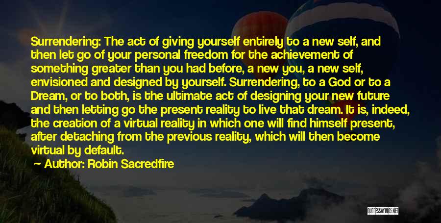 Accepting And Letting Go Quotes By Robin Sacredfire