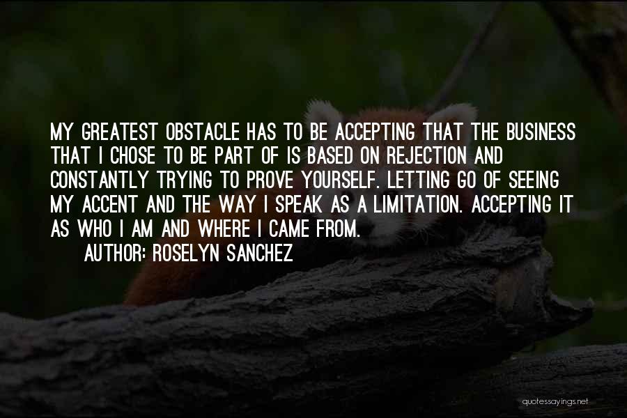 Accepting And Letting Go Quotes By Roselyn Sanchez