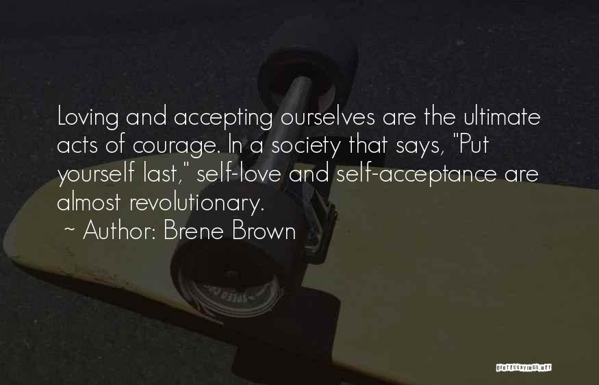 Accepting And Loving Yourself Quotes By Brene Brown