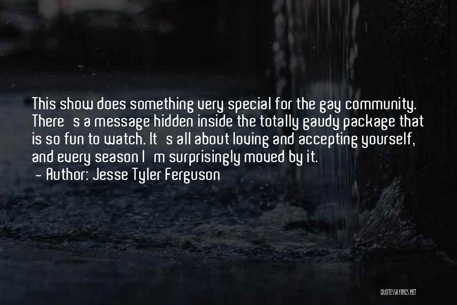 Accepting And Loving Yourself Quotes By Jesse Tyler Ferguson
