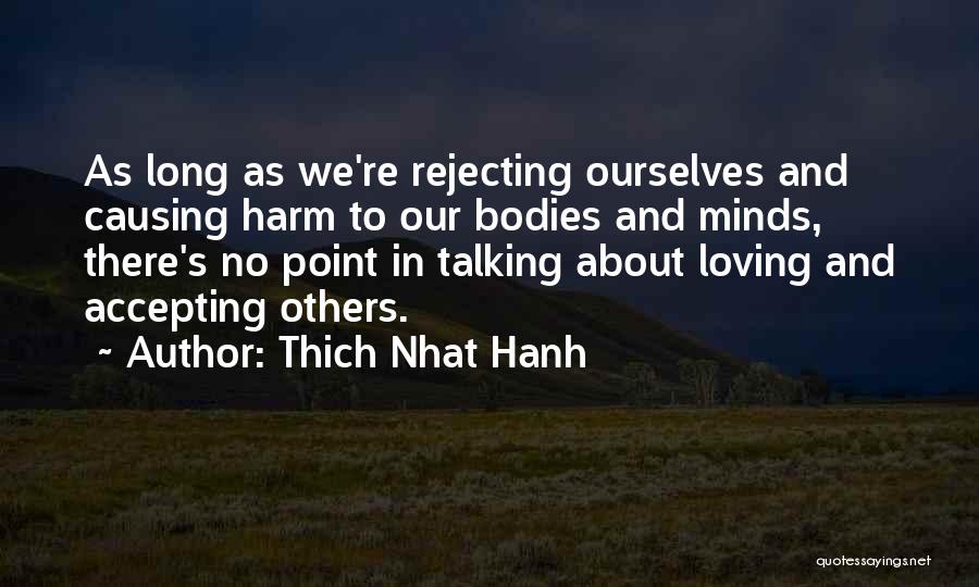 Accepting And Loving Yourself Quotes By Thich Nhat Hanh